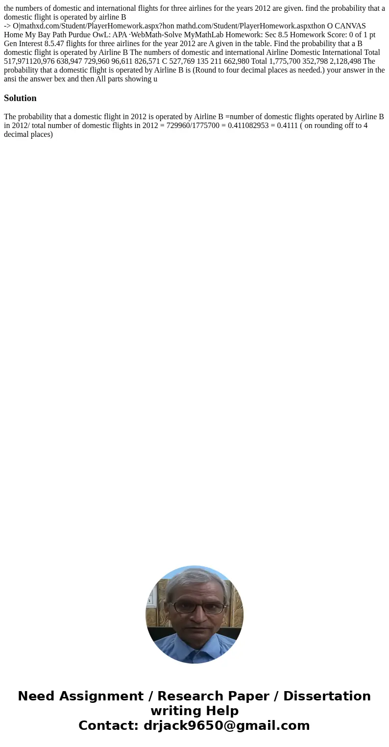 the numbers of domestic and international flights for three airlines for the years 2012 are given. find the probability that a domestic flight is operated by ai the numbers of domestic and international flights for three airlines for the years 2012 are given. find the probability that a domestic flight is operated by ai