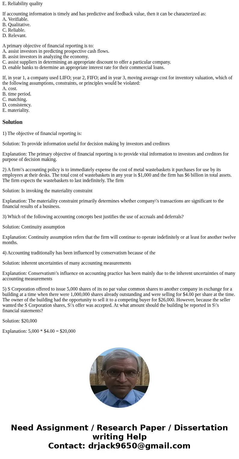 The objective of financial reporting is: A. To provide the market value of a firm at a point in time. B. To provide the total market value of its common stock.  The objective of financial reporting is: A. To provide the market value of a firm at a point in time. B. To provide the total market value of its common stock.