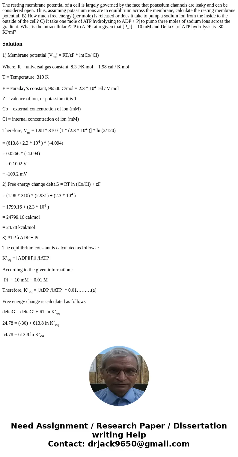 The resting membrane potential of a cell is largely governed by the face that potassium channels are leaky and can be considered open. Thus, assuming potassium  The resting membrane potential of a cell is largely governed by the face that potassium channels are leaky and can be considered open. Thus, assuming potassium