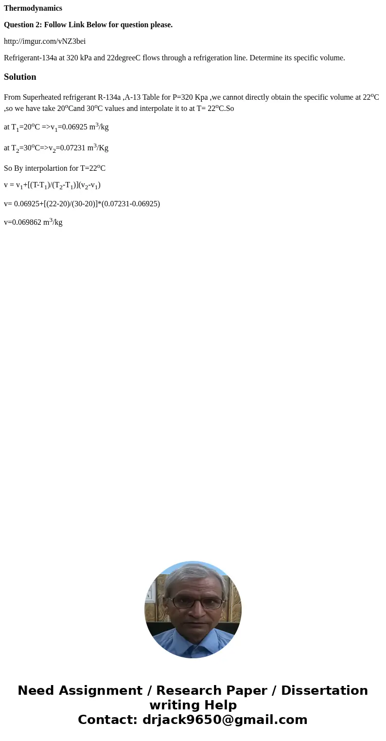 Thermodynamics Question 2: Follow Link Below for question please. http://imgur.com/vNZ3bei Refrigerant-134a at 320 kPa and 22degreeC flows through a refrigerati Thermodynamics Question 2: Follow Link Below for question please. http://imgur.com/vNZ3bei Refrigerant-134a at 320 kPa and 22degreeC flows through a refrigerati