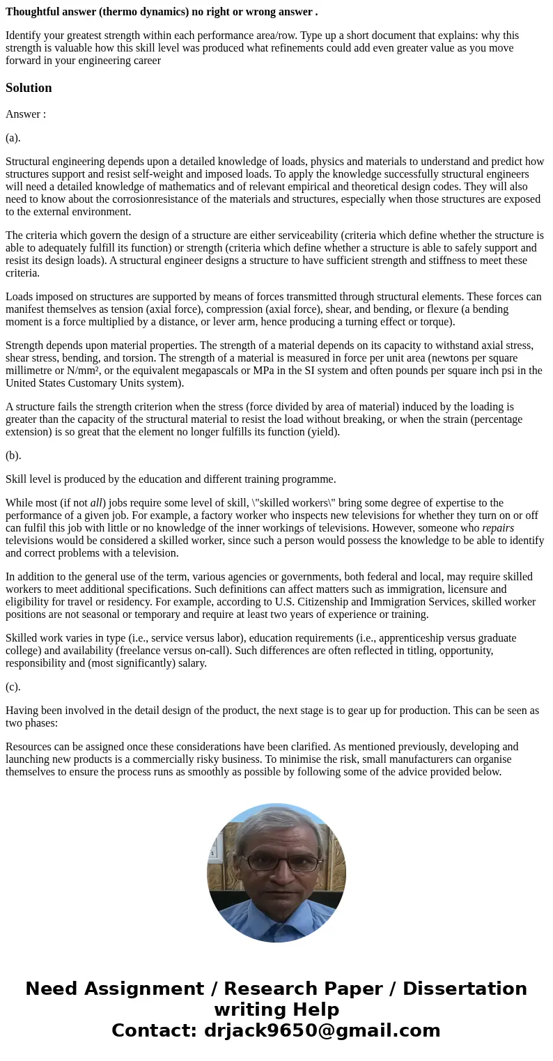 Thoughtful answer (thermo dynamics) no right or wrong answer . Identify your greatest strength within each performance area/row. Type up a short document that e Thoughtful answer (thermo dynamics) no right or wrong answer . Identify your greatest strength within each performance area/row. Type up a short document that e