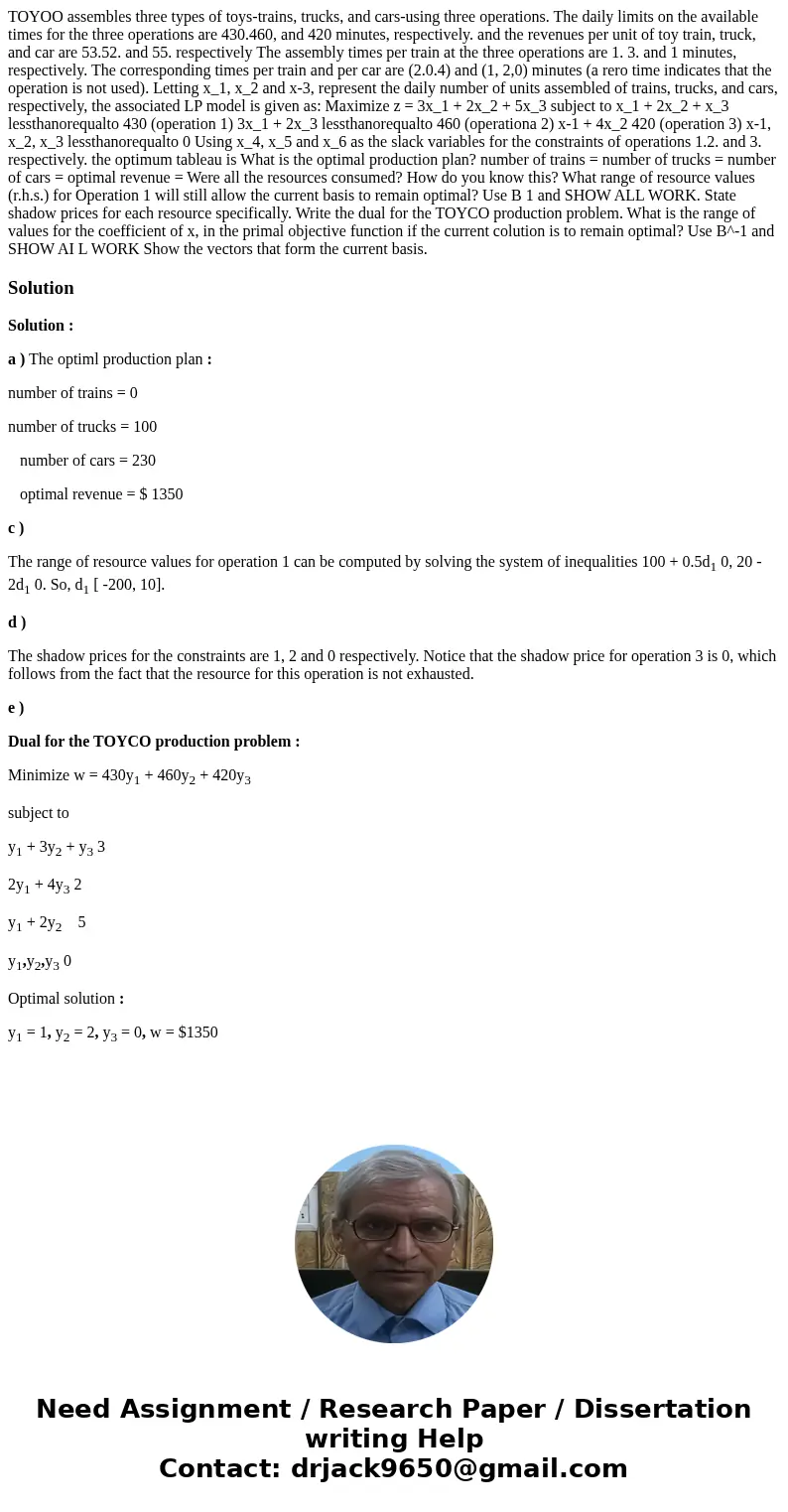 TOYOO assembles three types of toys-trains, trucks, and cars-using three operations. The daily limits on the available times for the three operations are 430.4  TOYOO assembles three types of toys-trains, trucks, and cars-using three operations. The daily limits on the available times for the three operations are 430.4