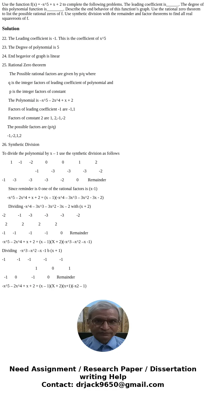 Use the function f(x) = -x^5 + x + 2 to complete the following problems. The leading coefficient is______. The degree of this polynomial function is________. D  Use the function f(x) = -x^5 + x + 2 to complete the following problems. The leading coefficient is______. The degree of this polynomial function is________. D