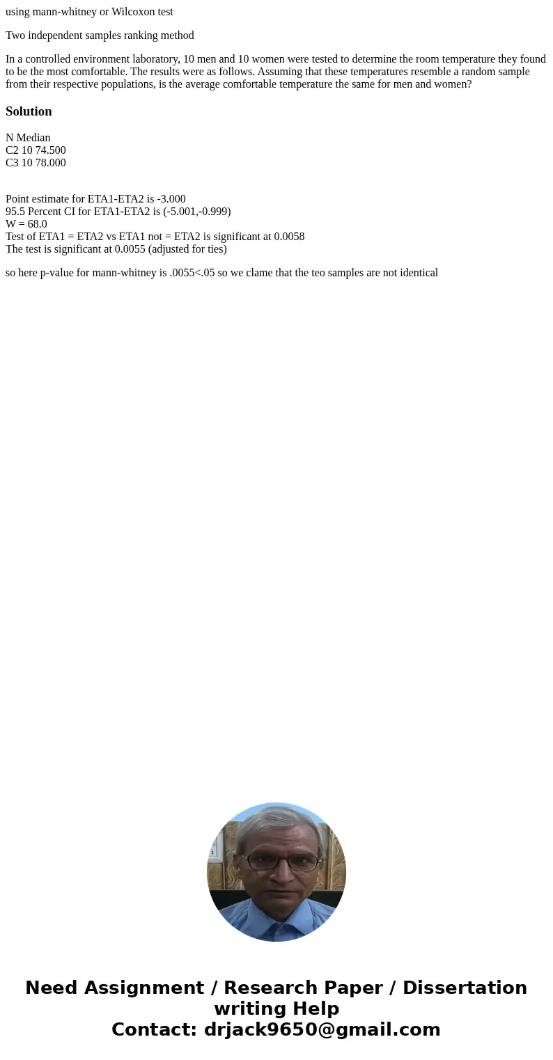 using mann-whitney or Wilcoxon test Two independent samples ranking method In a controlled environment laboratory, 10 men and 10 women were tested to determine  using mann-whitney or Wilcoxon test Two independent samples ranking method In a controlled environment laboratory, 10 men and 10 women were tested to determine