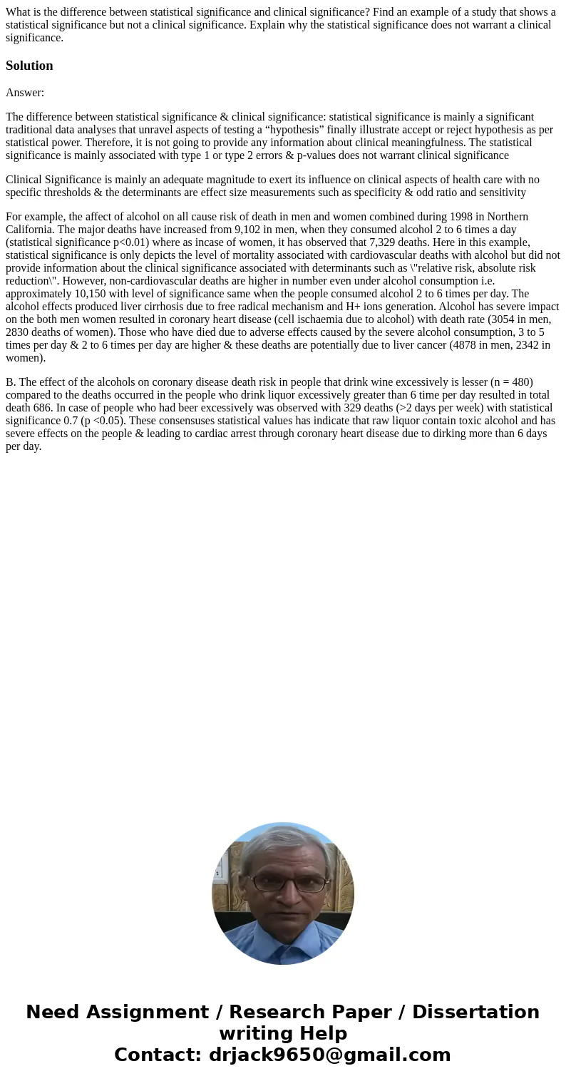 What is the difference between statistical significance and clinical significance? Find an example of a study that shows a statistical significance but not a cl What is the difference between statistical significance and clinical significance? Find an example of a study that shows a statistical significance but not a cl