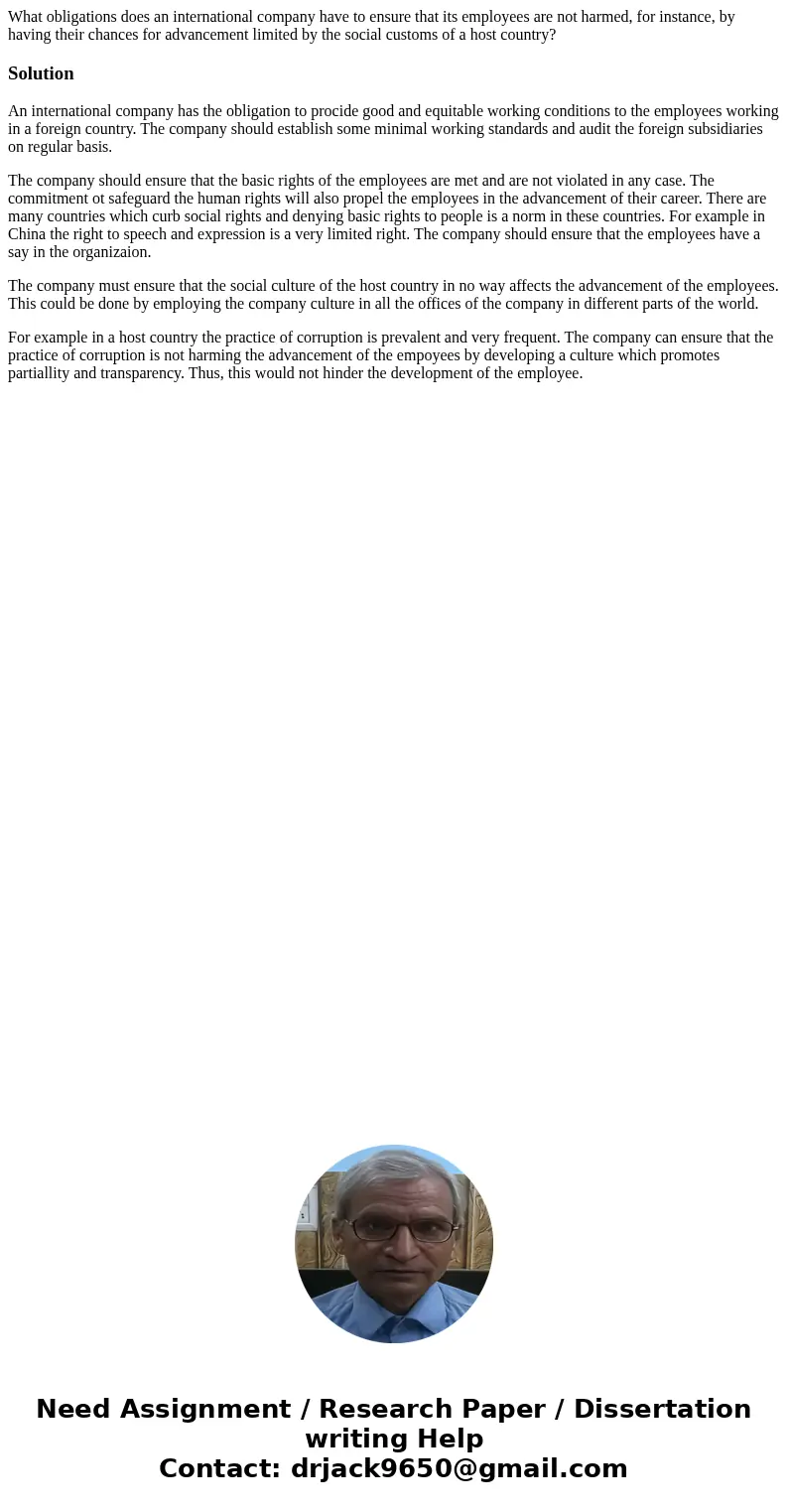 What obligations does an international company have to ensure that its employees are not harmed, for instance, by having their chances for advancement limited b What obligations does an international company have to ensure that its employees are not harmed, for instance, by having their chances for advancement limited b