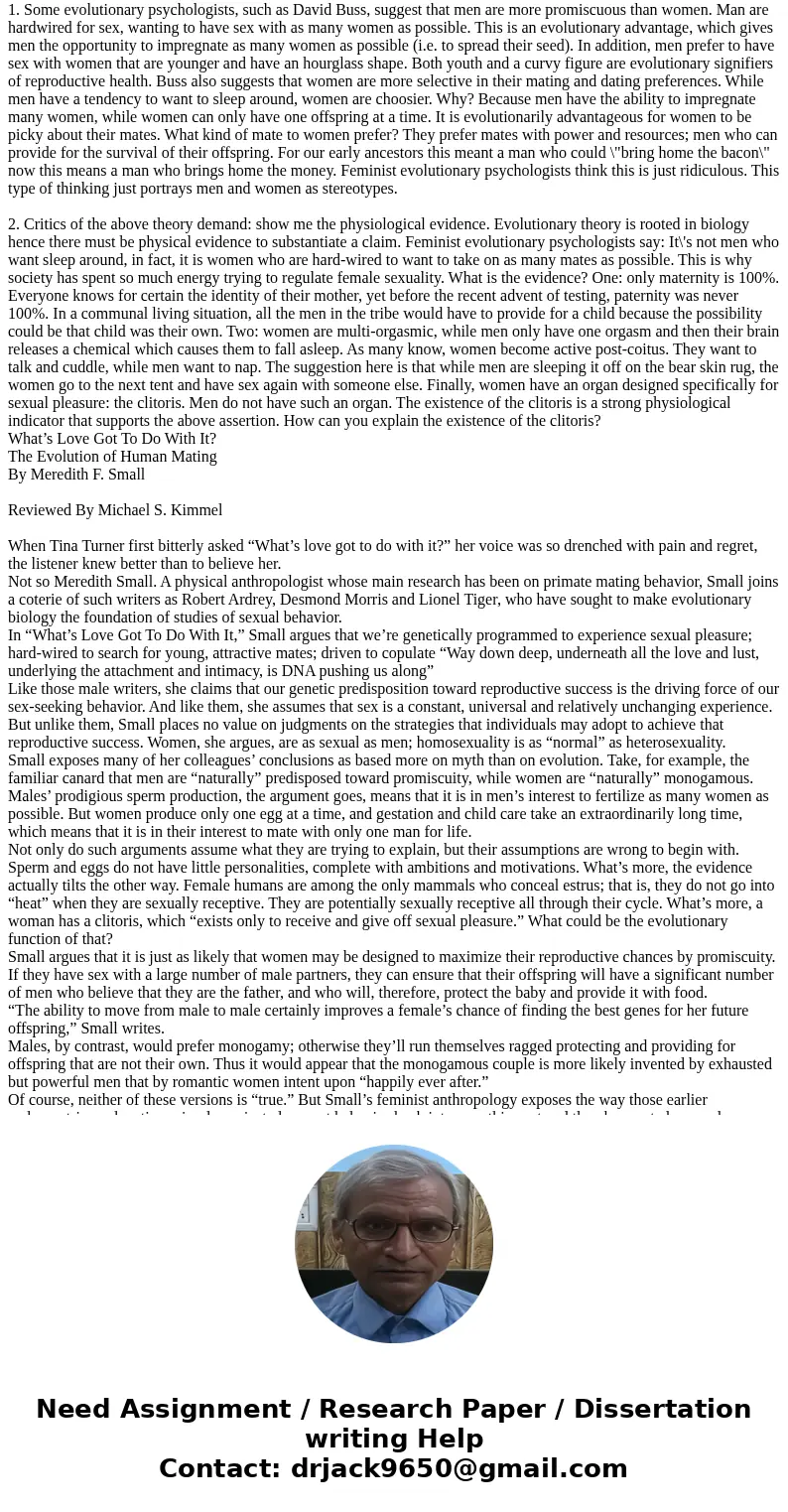  What’s Love Got To Do With It? The Evolution of Human Mating By Meredith F. Small Reviewed By Michael S. Kimmel When Tina Turner first bitterly asked “What’s l