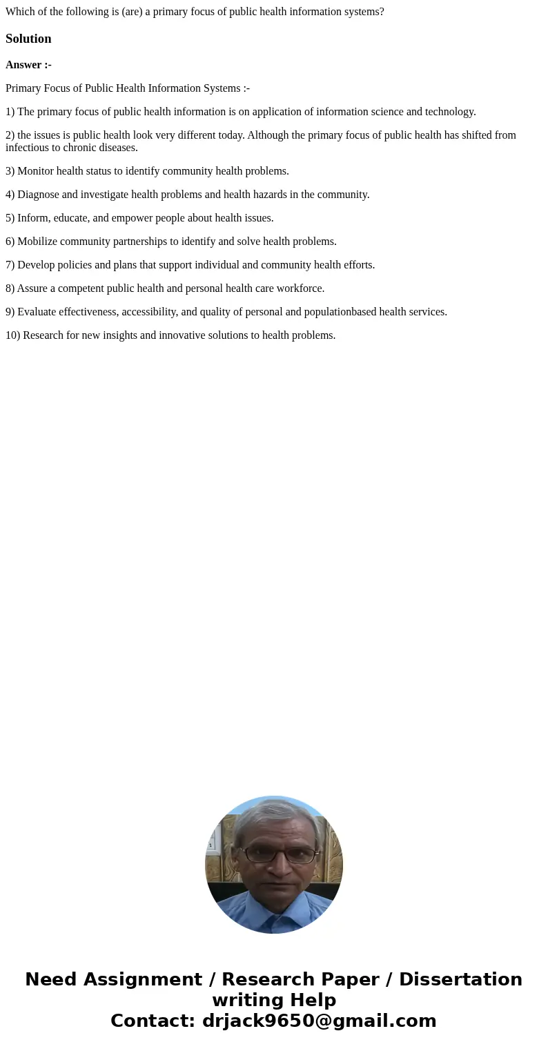 Which of the following is (are) a primary focus of public health information systems?SolutionAnswer :- Primary Focus of Public Health Information Systems :- 1)  Which of the following is (are) a primary focus of public health information systems?SolutionAnswer :- Primary Focus of Public Health Information Systems :- 1)