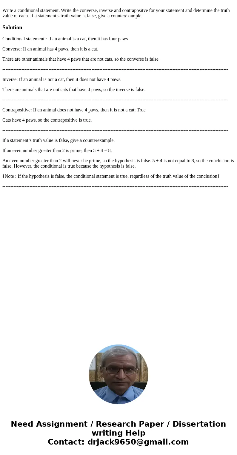  Write a conditional statement. Write the converse, inverse and contrapositve for your statement and determine the truth value of each. If a statement’s truth v