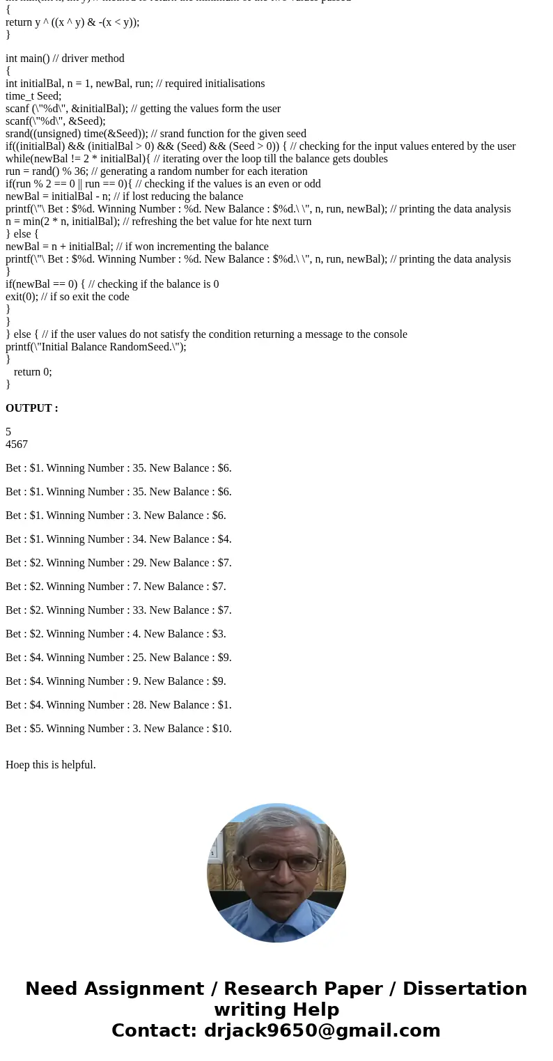 Write a program simulates that simulates the following roulette betting strategy, starting with a given initial balance greaterthanorequalto $1: Let n = $1 Pla  Write a program simulates that simulates the following roulette betting strategy, starting with a given initial balance greaterthanorequalto $1: Let n = $1 Pla