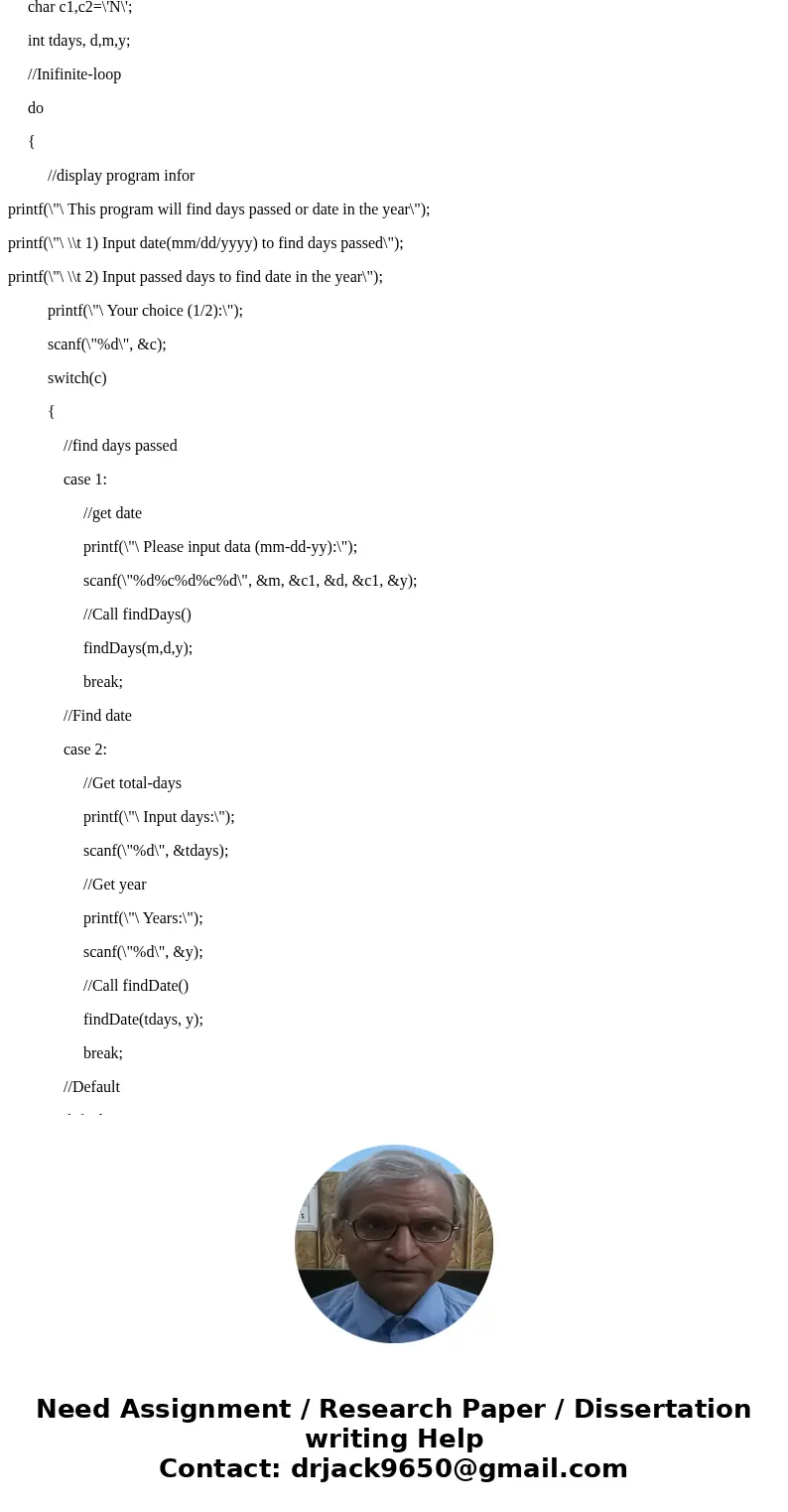  Write a program to solve the date and days passed in a year. There are two parts in this program; the first part will accept date to find passed days in the ye