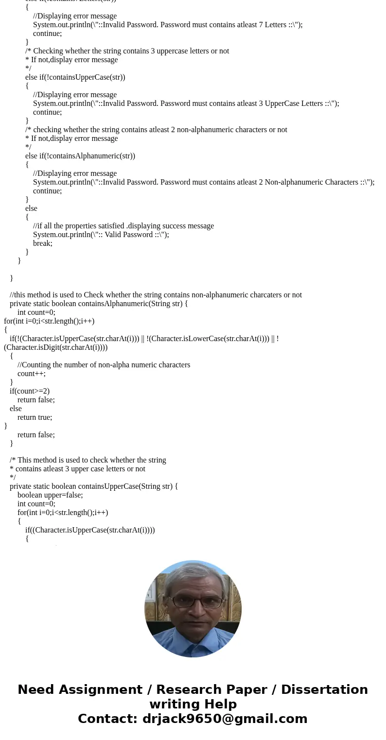 Write a program which validates a user\'s password based on the following properties, (each properties has to be in separate method) java language 1. must be at Write a program which validates a user\'s password based on the following properties, (each properties has to be in separate method) java language 1. must be at