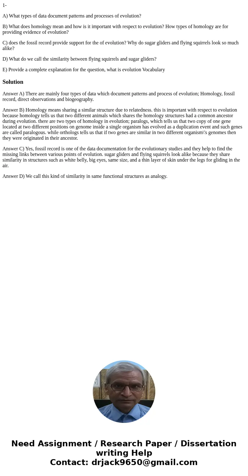 1- A) What types of data document patterns and processes of evolution? B) What does homology mean and how is it important with respect to evolution? How types o 1- A) What types of data document patterns and processes of evolution? B) What does homology mean and how is it important with respect to evolution? How types o