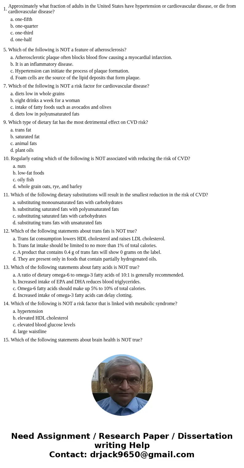  1. Approximately what fraction of adults in the United States have hypertension or cardiovascular disease, or die from cardiovascular disease? a. one-fifth b. 
