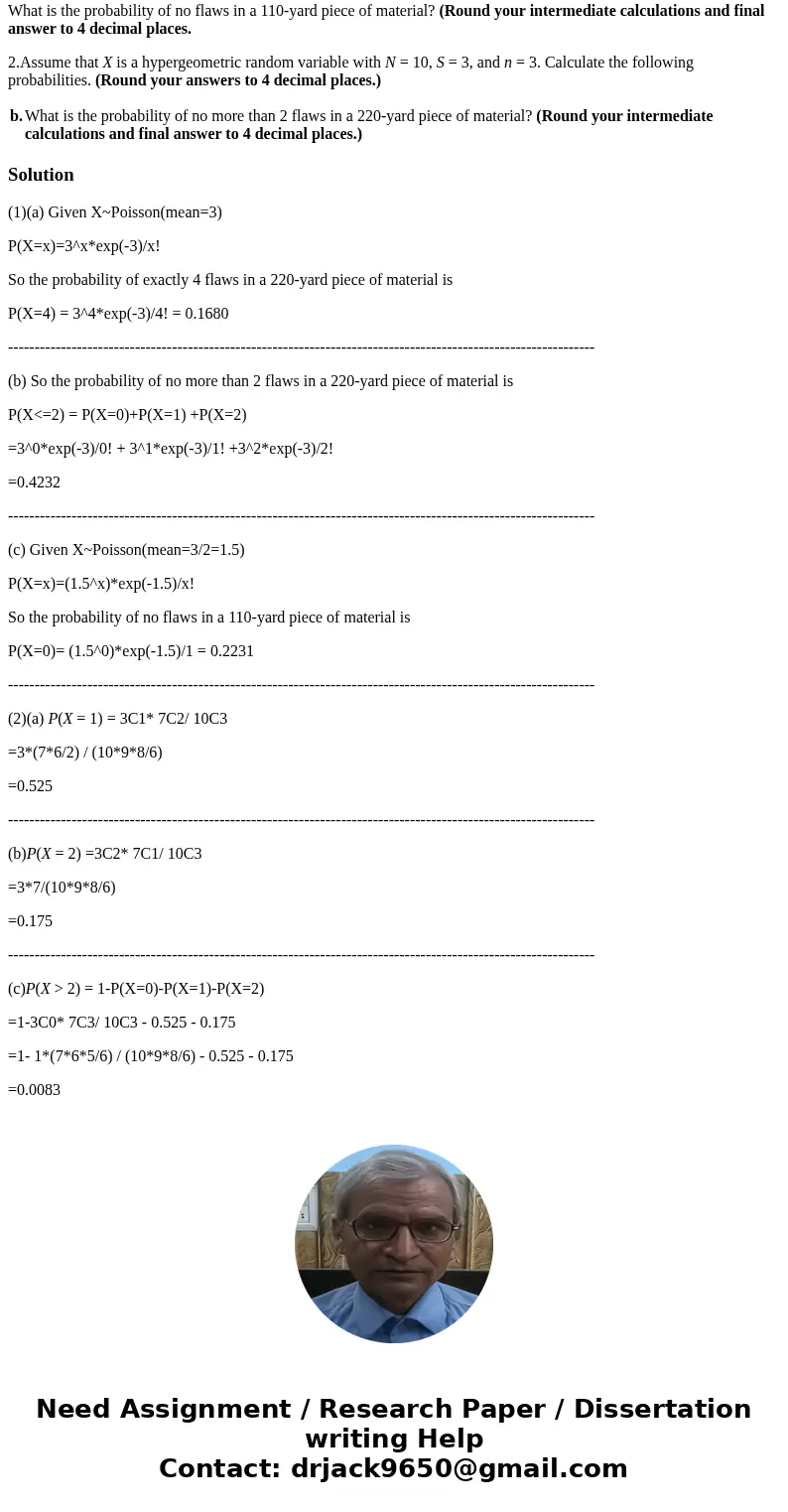 1.A textile manufacturing process finds that on average, 3 flaws occur per every 220 yards of material produced. a. What is the probability of exactly 4 flaws i 1.A textile manufacturing process finds that on average, 3 flaws occur per every 220 yards of material produced. a. What is the probability of exactly 4 flaws i
