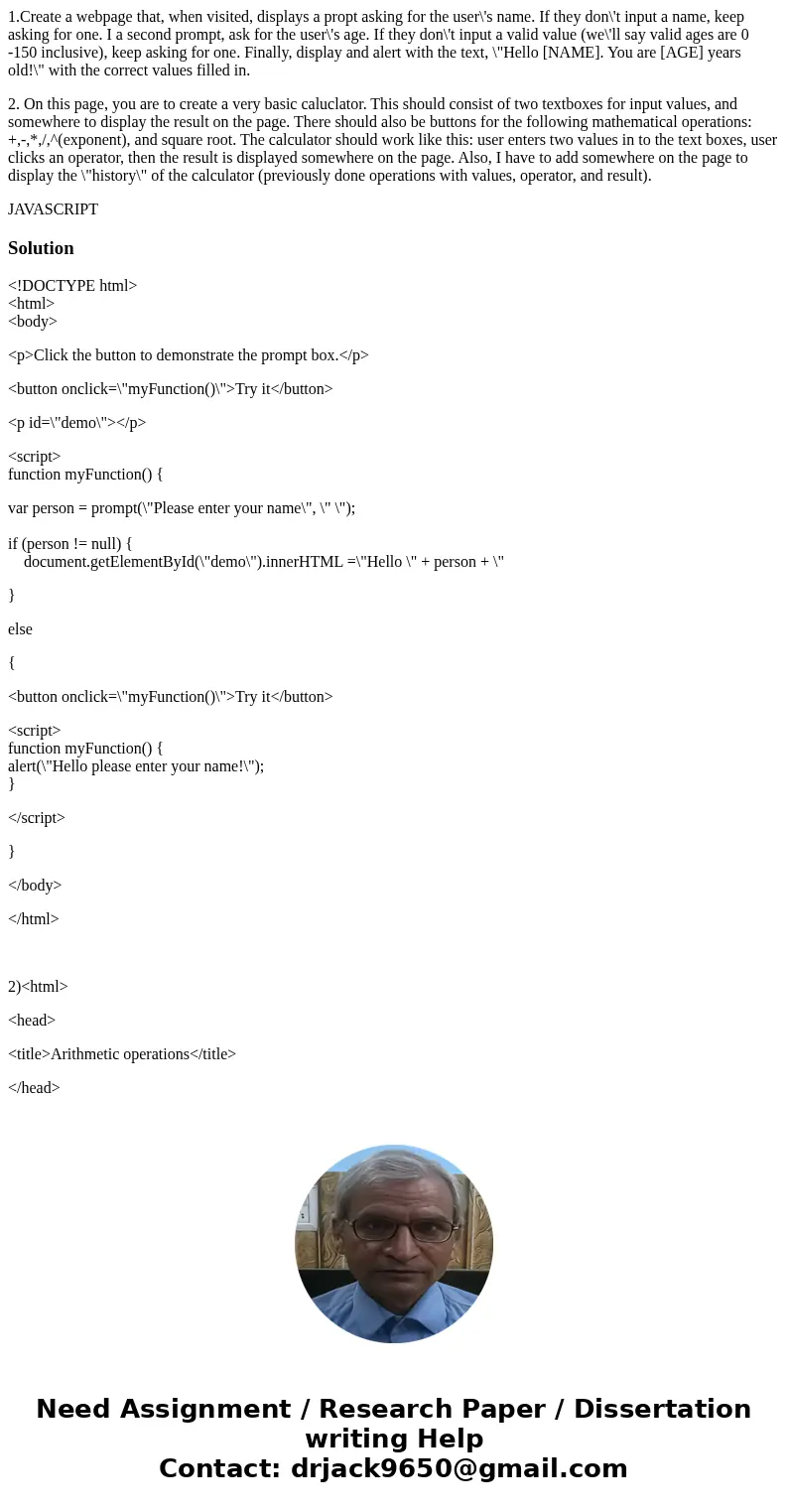 1.Create a webpage that, when visited, displays a propt asking for the user\'s name. If they don\'t input a name, keep asking for one. I a second prompt, ask fo 1.Create a webpage that, when visited, displays a propt asking for the user\'s name. If they don\'t input a name, keep asking for one. I a second prompt, ask fo