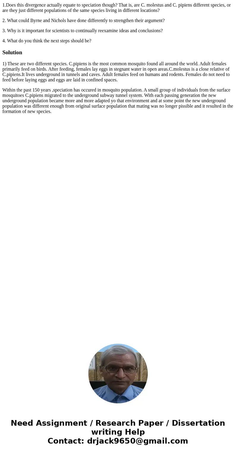 1.Does this divergence actually equate to speciation though? That is, are C. molestus and C. pipiens different species, or are they just different populations o 1.Does this divergence actually equate to speciation though? That is, are C. molestus and C. pipiens different species, or are they just different populations o