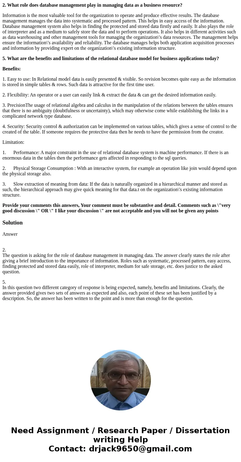 2. What role does database management play in managing data as a business resource? Information is the most valuable tool for the organization to operate and pr 2. What role does database management play in managing data as a business resource? Information is the most valuable tool for the organization to operate and pr