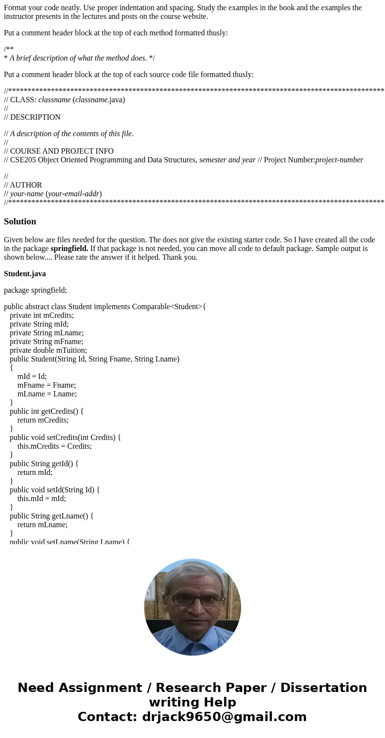 3 Background At Springfield State U there are two classes of students: on-campus students and online students. On-campus students are categorized as residents (