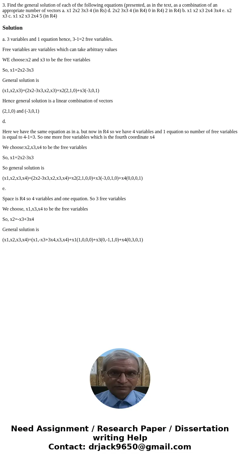 3. Find the general solution of each of the following equations (presented, as in the text, as a combination of an appropriate number of vectors a. x1 2x2 3x3   3. Find the general solution of each of the following equations (presented, as in the text, as a combination of an appropriate number of vectors a. x1 2x2 3x3