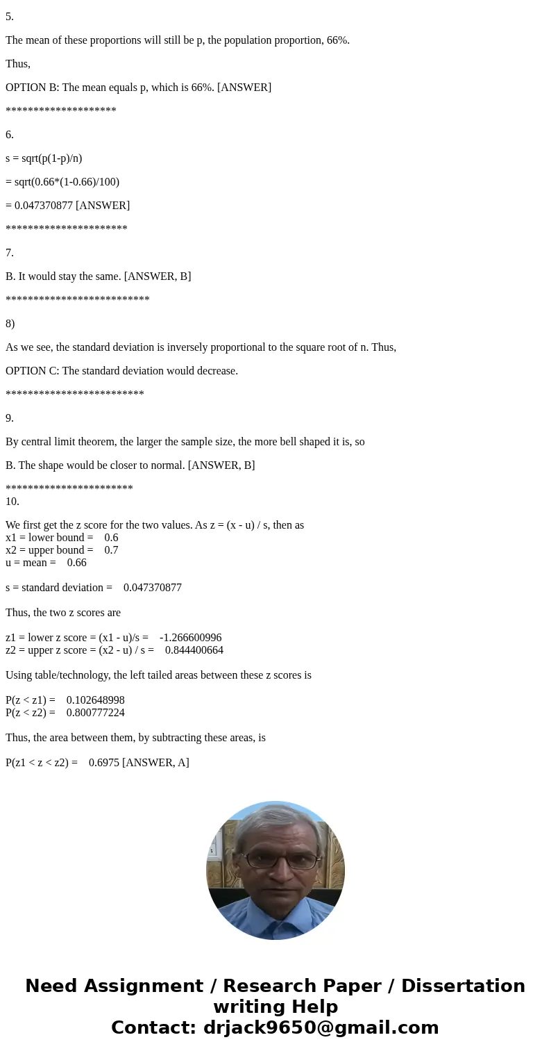 5. The following situation applies to Questions 5-10: In the 2004 election in Utah, 66% of all Utah voters voted for Amendment 3, the marriage amendment. Suppo  5. The following situation applies to Questions 5-10: In the 2004 election in Utah, 66% of all Utah voters voted for Amendment 3, the marriage amendment. Suppo