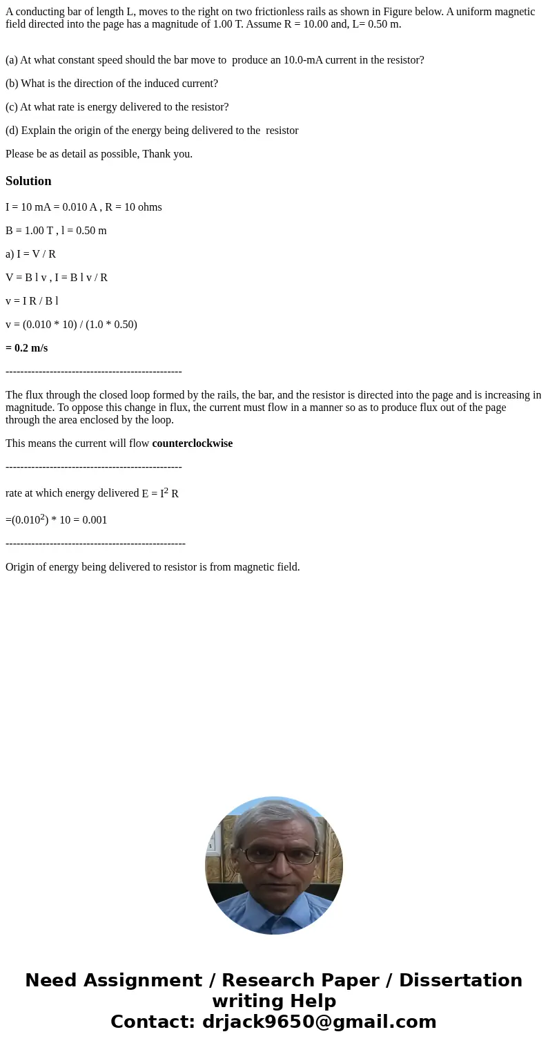A conducting bar of length L, moves to the right on two frictionless rails as shown in Figure below. A uniform magnetic field directed into the page has a magni A conducting bar of length L, moves to the right on two frictionless rails as shown in Figure below. A uniform magnetic field directed into the page has a magni