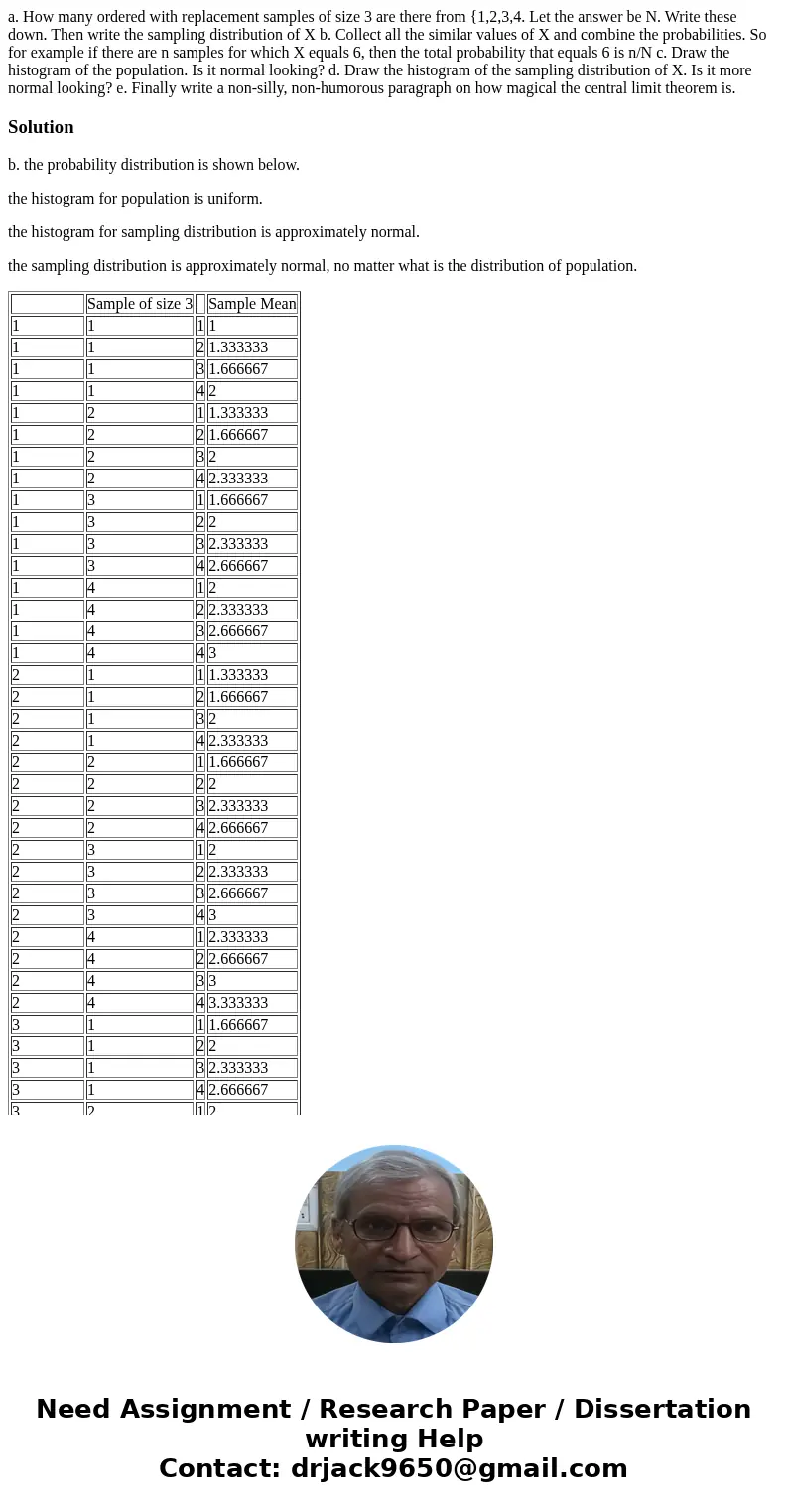 a. How many ordered with replacement samples of size 3 are there from {1,2,3,4. Let the answer be N. Write these down. Then write the sampling distribution of   a. How many ordered with replacement samples of size 3 are there from {1,2,3,4. Let the answer be N. Write these down. Then write the sampling distribution of