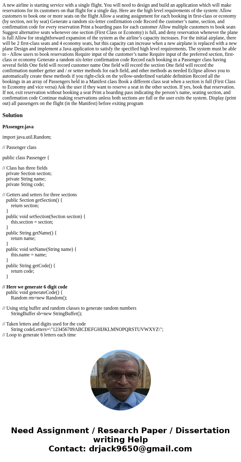 A new airline is starting service with a single flight. You will need to design and build an application which will make reservations for its customers on that  A new airline is starting service with a single flight. You will need to design and build an application which will make reservations for its customers on that