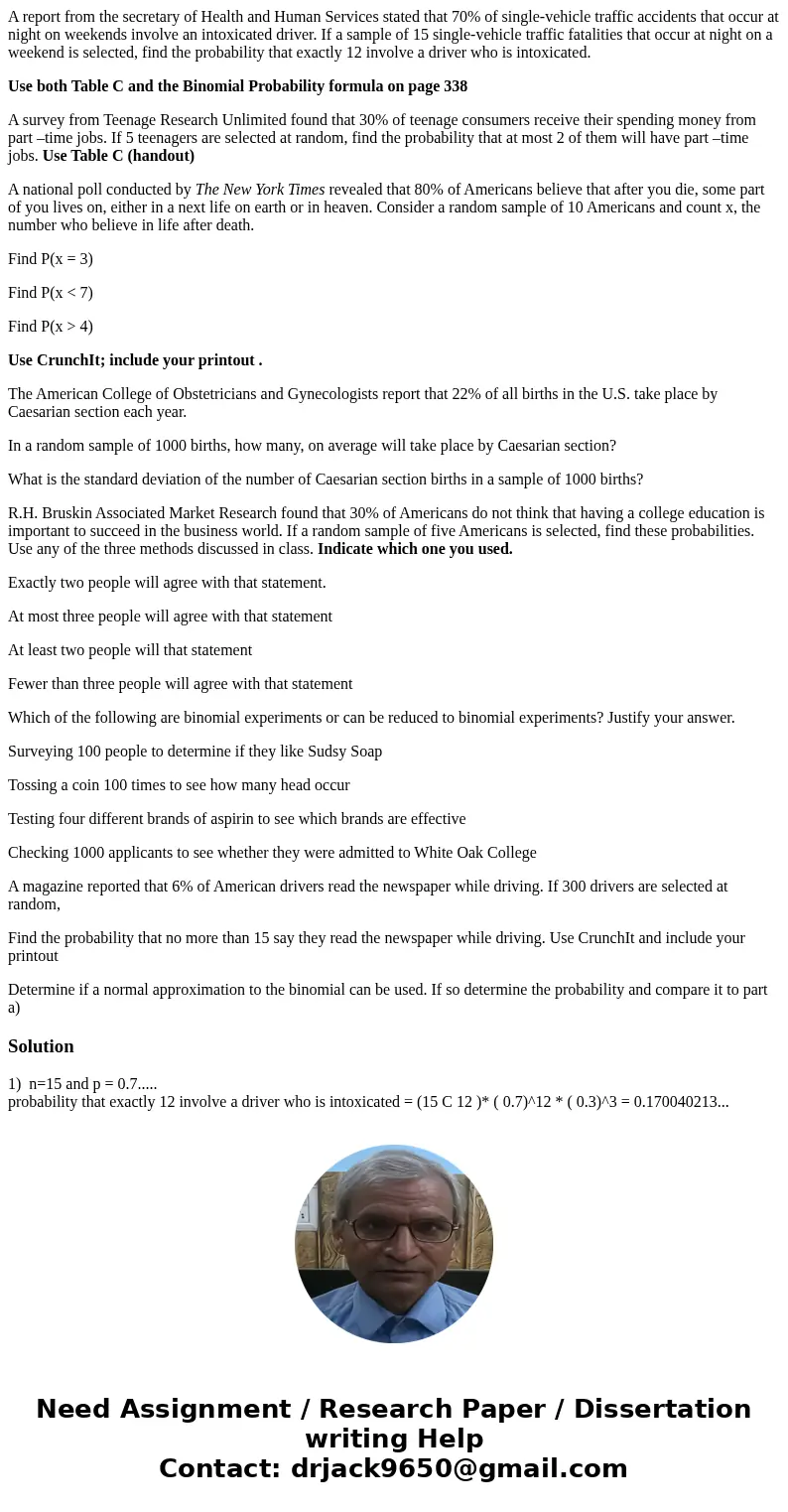 A report from the secretary of Health and Human Services stated that 70% of single-vehicle traffic accidents that occur at night on weekends involve an intoxica A report from the secretary of Health and Human Services stated that 70% of single-vehicle traffic accidents that occur at night on weekends involve an intoxica