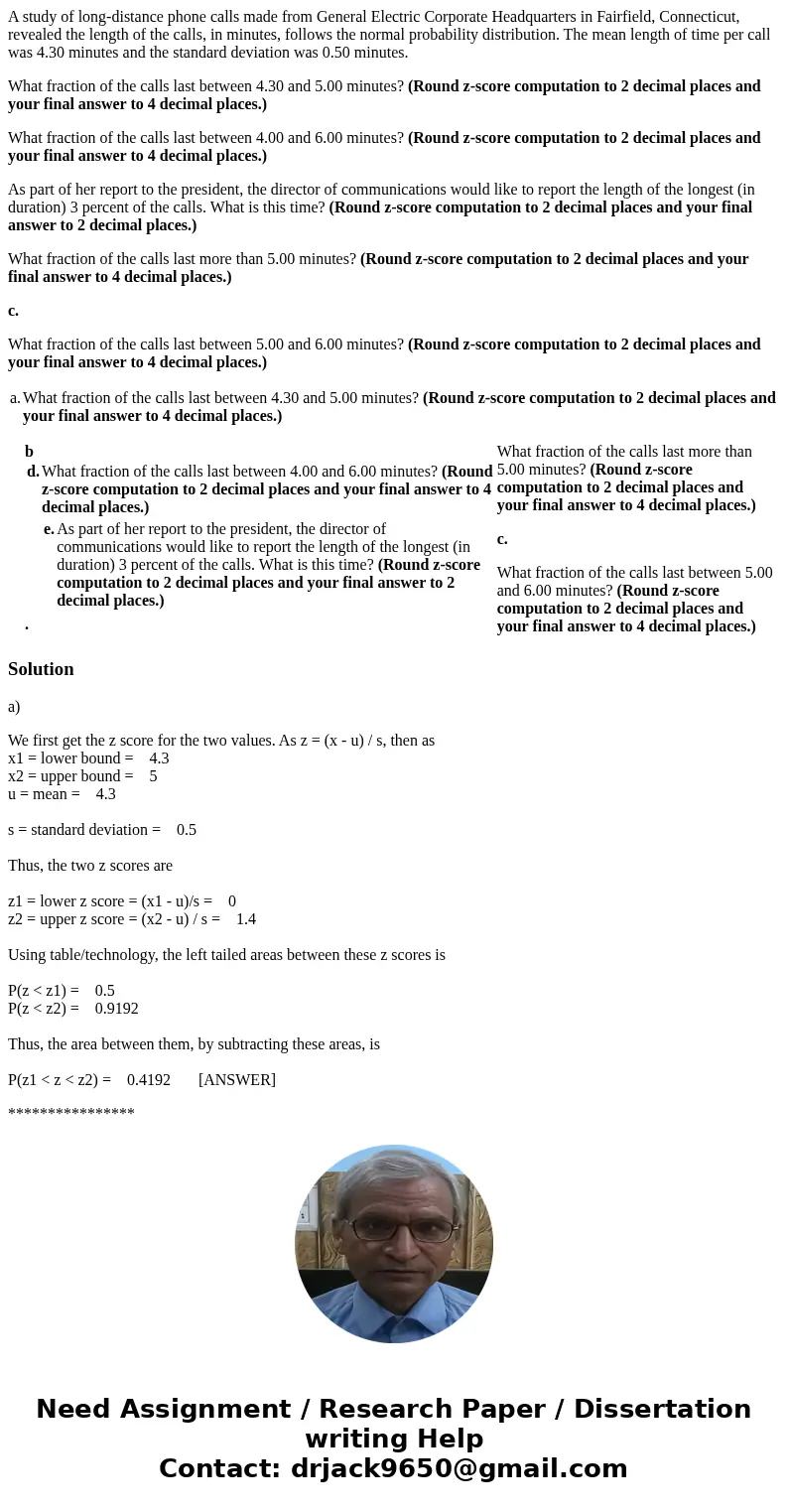 A study of long-distance phone calls made from General Electric Corporate Headquarters in Fairfield, Connecticut, revealed the length of the calls, in minutes,  A study of long-distance phone calls made from General Electric Corporate Headquarters in Fairfield, Connecticut, revealed the length of the calls, in minutes,