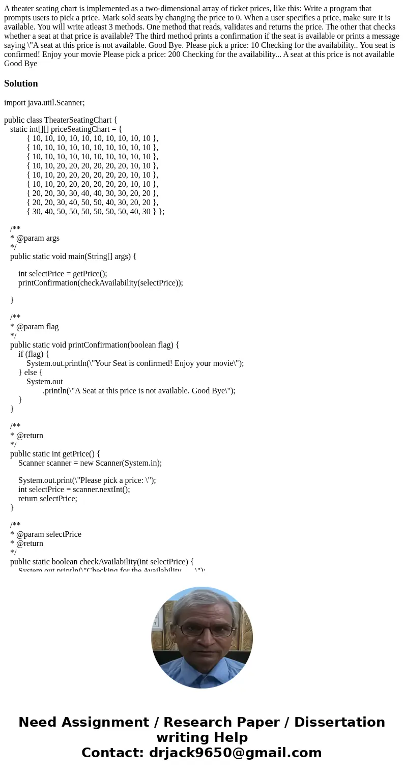 A theater seating chart is implemented as a two-dimensional array of ticket prices, like this: Write a program that prompts users to pick a price. Mark sold se  A theater seating chart is implemented as a two-dimensional array of ticket prices, like this: Write a program that prompts users to pick a price. Mark sold se