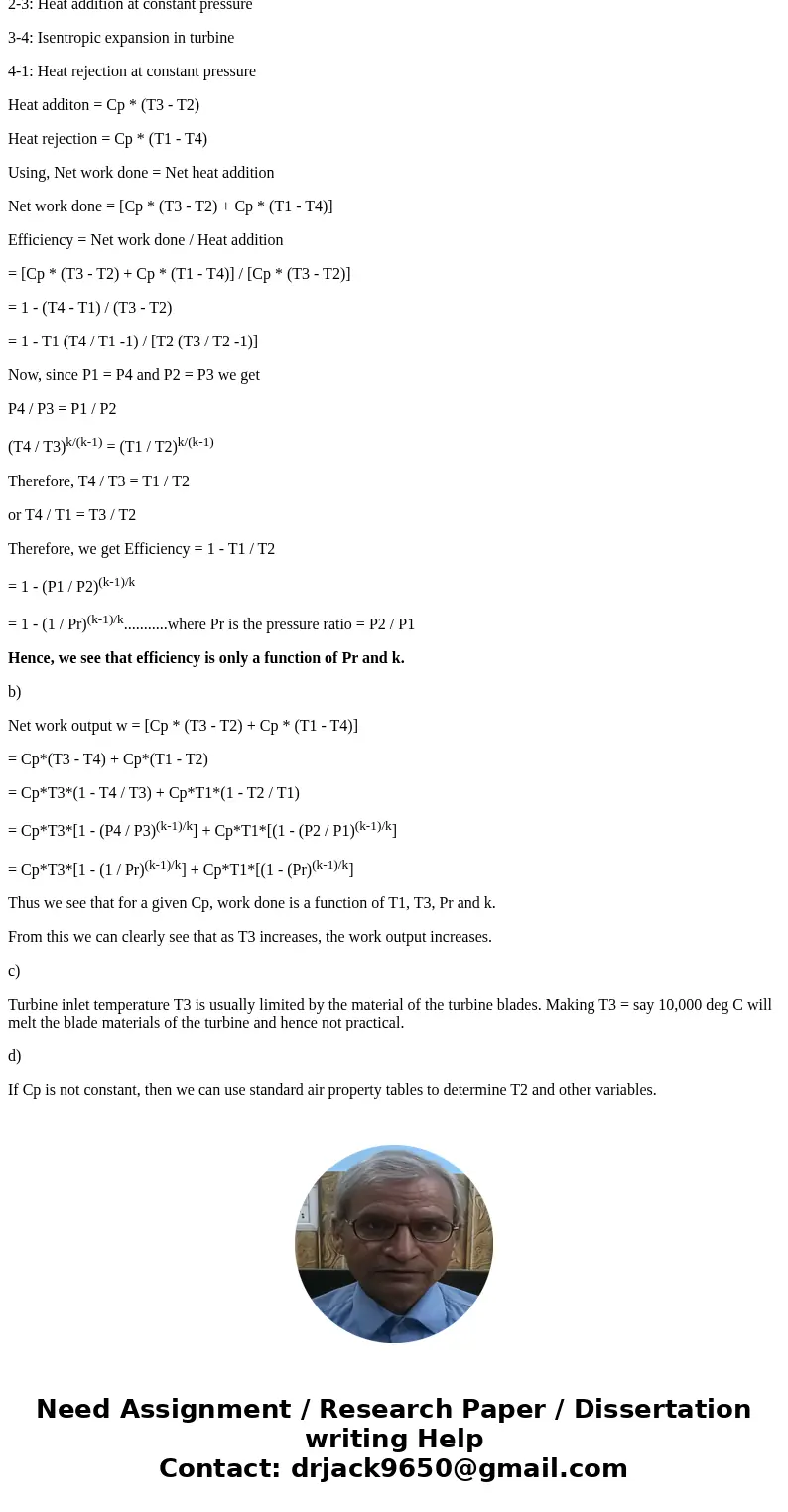 a.) Write the equation for the efficiency of an ideal Brayton cycle and define each variable. (Note that efficiency is not a function of turbine inlet temperatu a.) Write the equation for the efficiency of an ideal Brayton cycle and define each variable. (Note that efficiency is not a function of turbine inlet temperatu