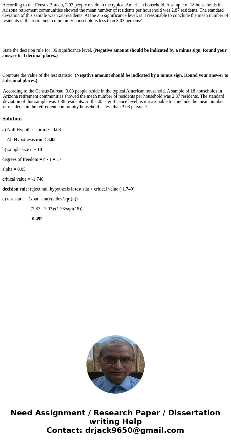 According to the Census Bureau, 3.03 people reside in the typical American household. A sample of 18 households in Arizona retirement communities showed the mea According to the Census Bureau, 3.03 people reside in the typical American household. A sample of 18 households in Arizona retirement communities showed the mea