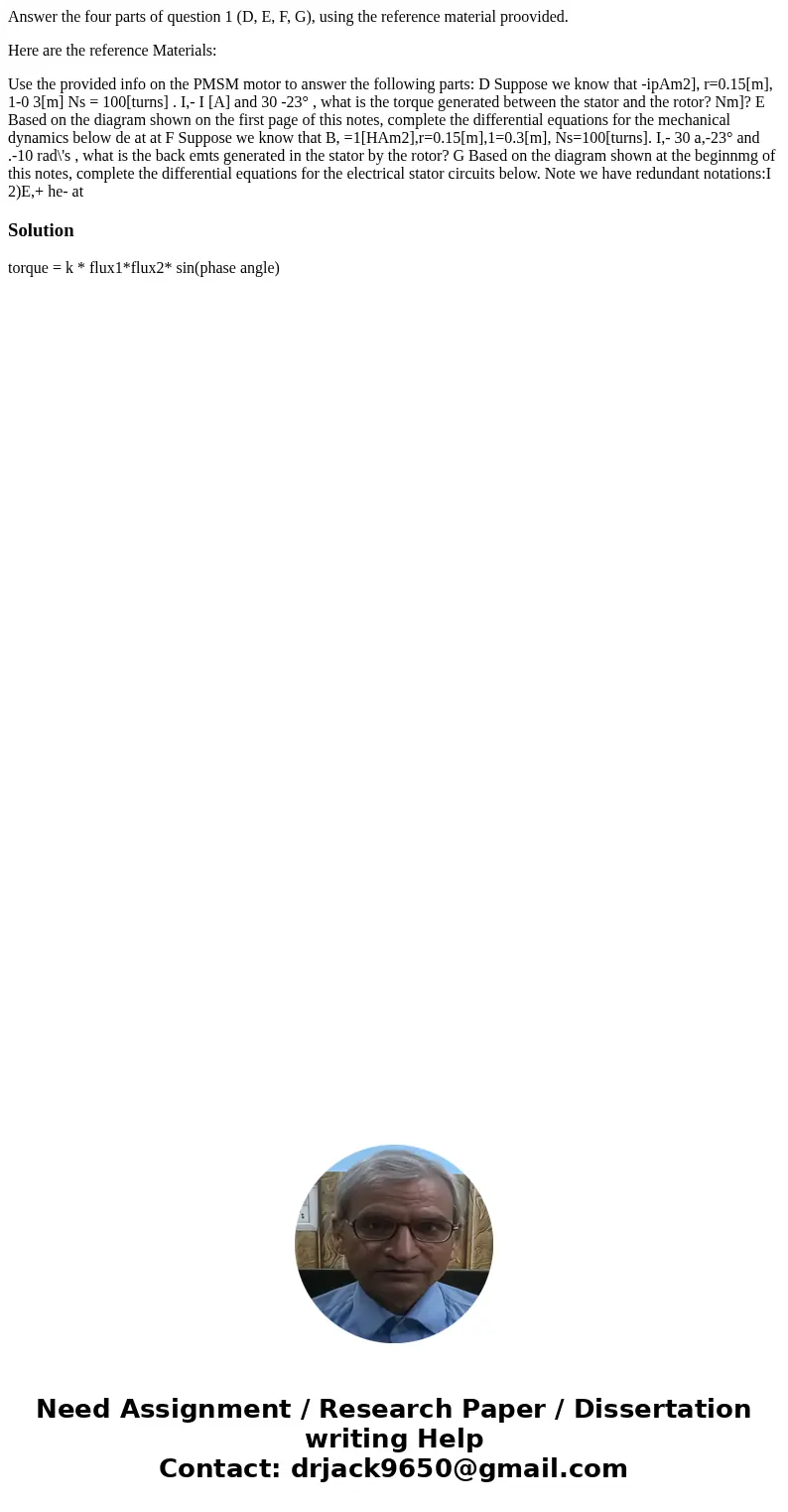 Answer the four parts of question 1 (D, E, F, G), using the reference material proovided. Here are the reference Materials: Use the provided info on the PMSM mo Answer the four parts of question 1 (D, E, F, G), using the reference material proovided. Here are the reference Materials: Use the provided info on the PMSM mo