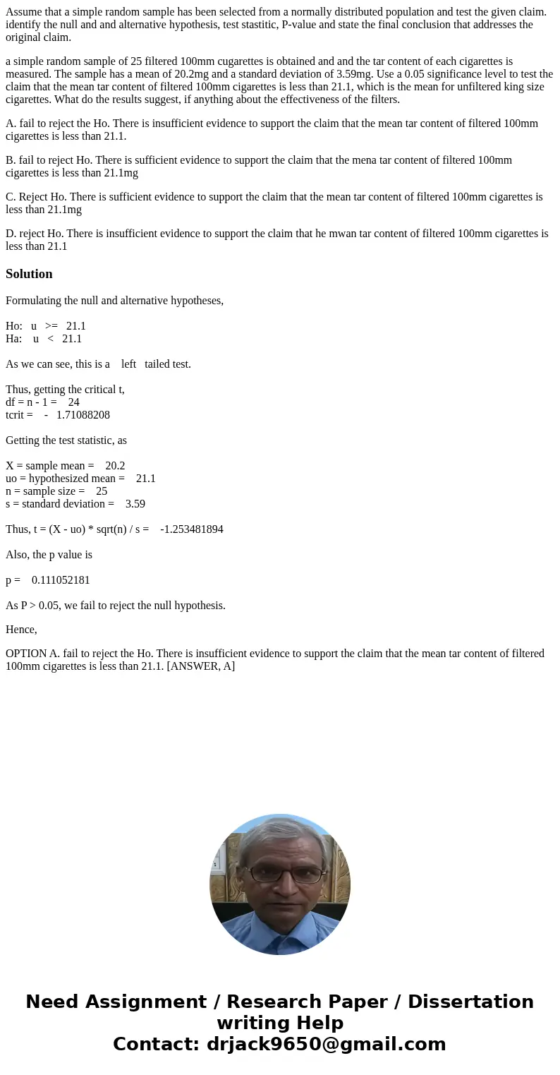 Assume that a simple random sample has been selected from a normally distributed population and test the given claim. identify the null and and alternative hypo Assume that a simple random sample has been selected from a normally distributed population and test the given claim. identify the null and and alternative hypo