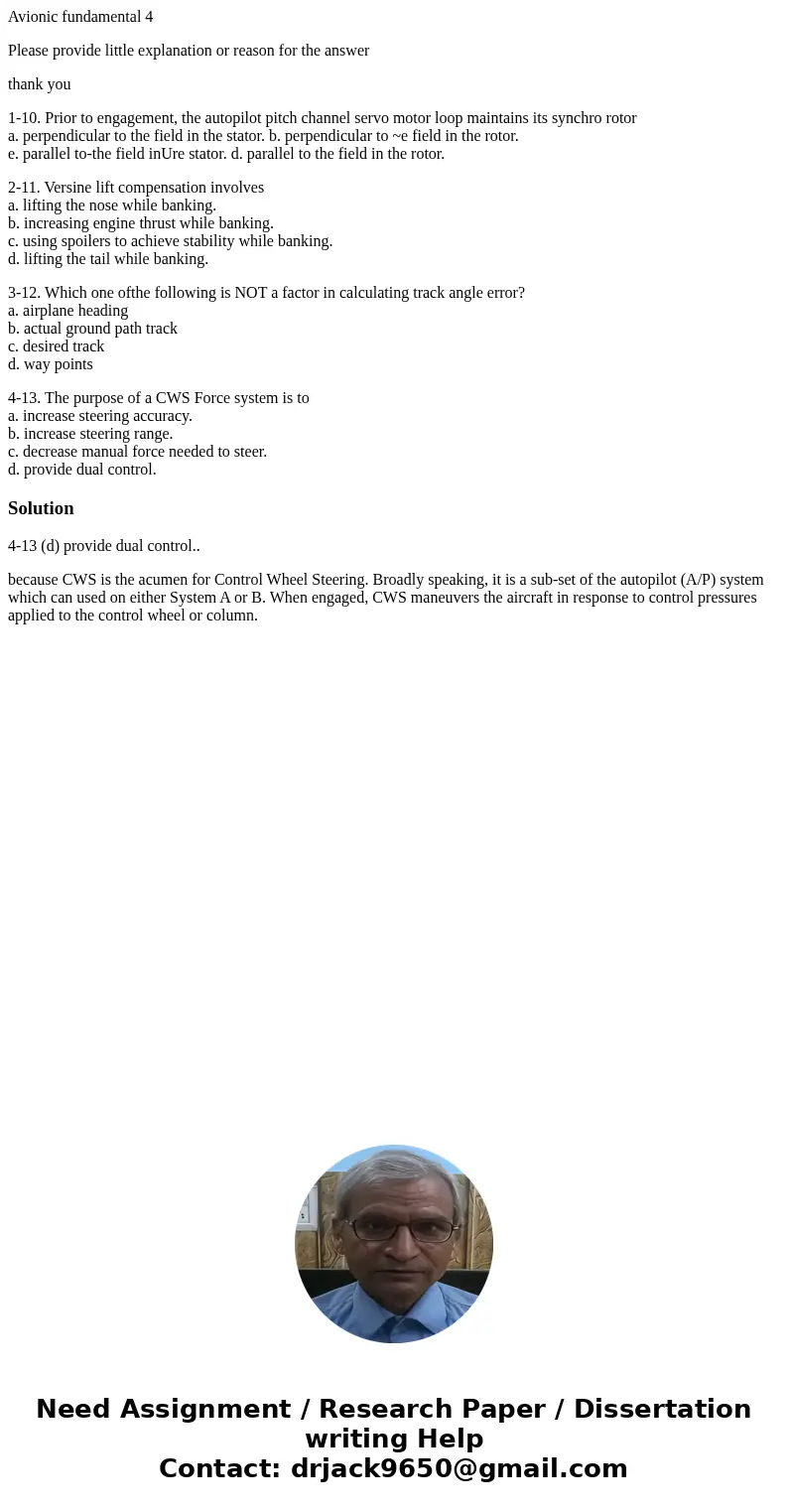 Avionic fundamental 4 Please provide little explanation or reason for the answer thank you 1-10. Prior to engagement, the autopilot pitch channel servo motor lo Avionic fundamental 4 Please provide little explanation or reason for the answer thank you 1-10. Prior to engagement, the autopilot pitch channel servo motor lo