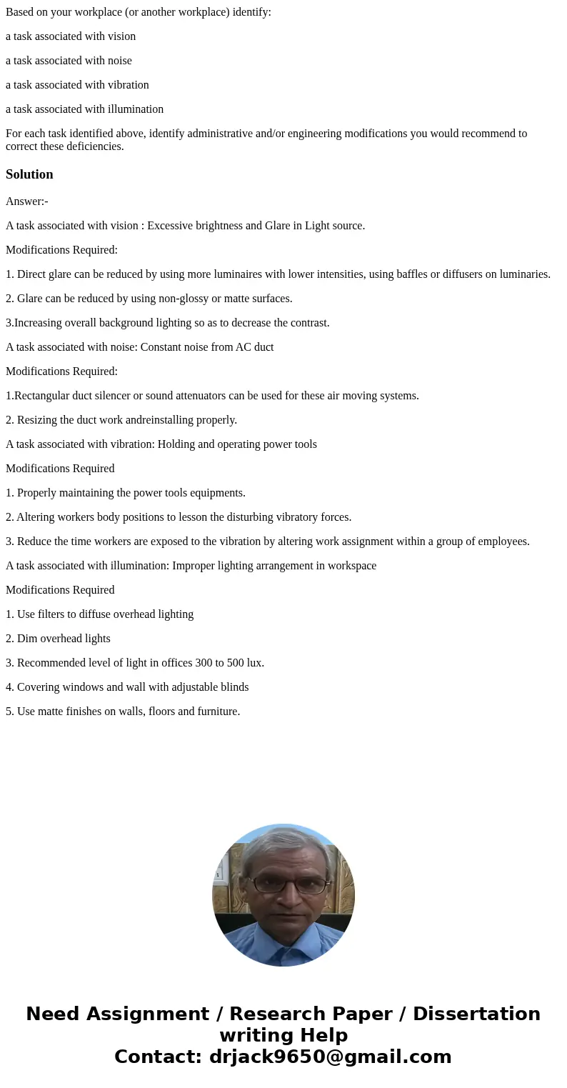 Based on your workplace (or another workplace) identify: a task associated with vision a task associated with noise a task associated with vibration a task asso Based on your workplace (or another workplace) identify: a task associated with vision a task associated with noise a task associated with vibration a task asso