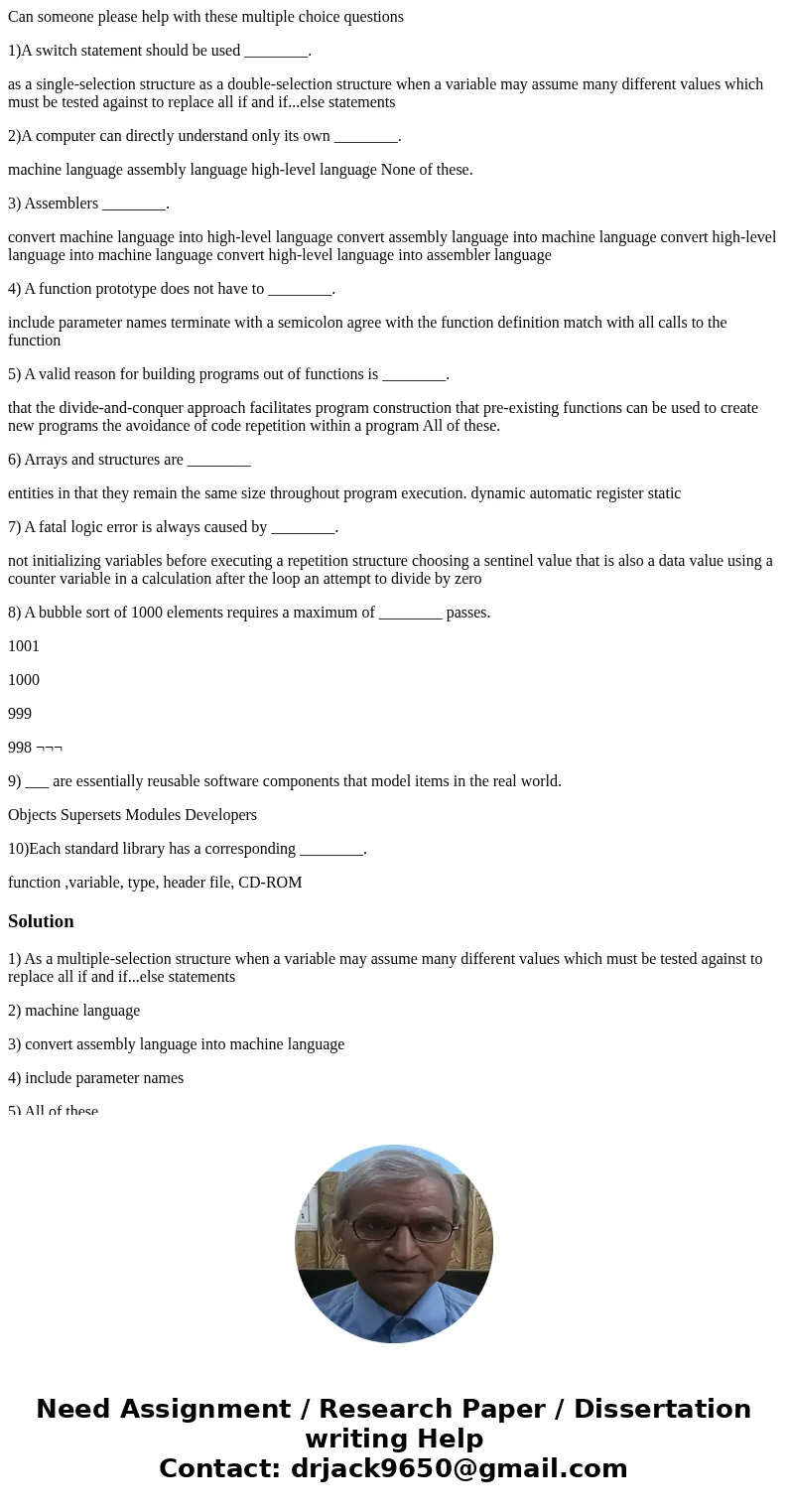 Can someone please help with these multiple choice questions 1)A switch statement should be used ________. as a single-selection structure as a double-selection Can someone please help with these multiple choice questions 1)A switch statement should be used ________. as a single-selection structure as a double-selection
