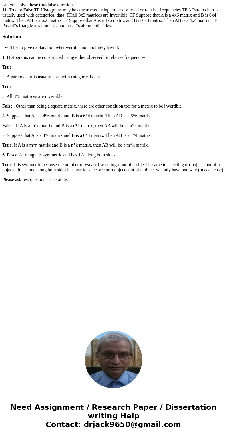 can you solve these true/false questions? 11. True or False TF Histograms may be constructed using either observed or relative frequencies TF A Pareto chart is  can you solve these true/false questions? 11. True or False TF Histograms may be constructed using either observed or relative frequencies TF A Pareto chart is