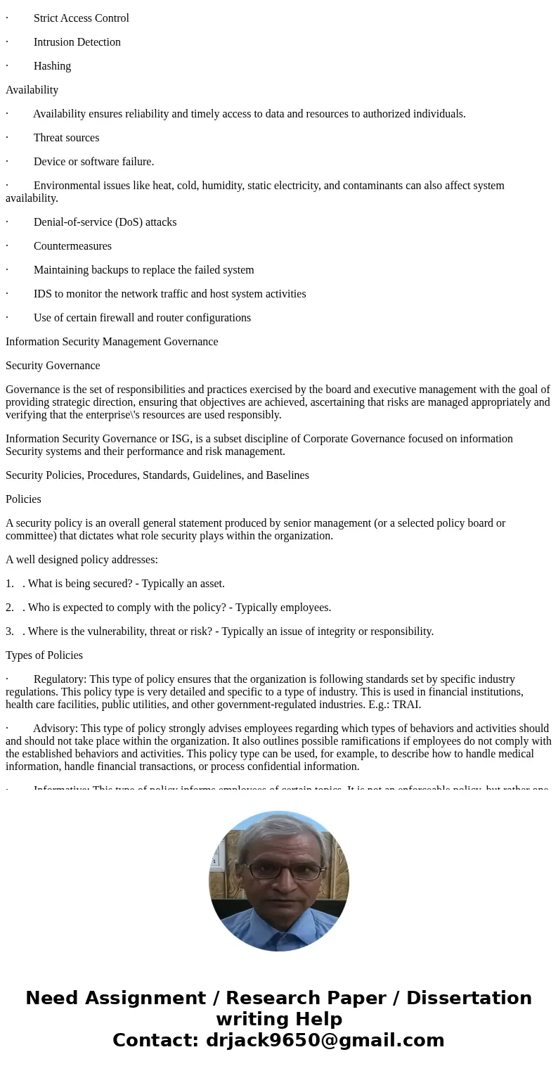 Describe two methods for communicating the material in an Information Security policy to the staff of an organization. What are the strengths and weaknesses of  Describe two methods for communicating the material in an Information Security policy to the staff of an organization. What are the strengths and weaknesses of