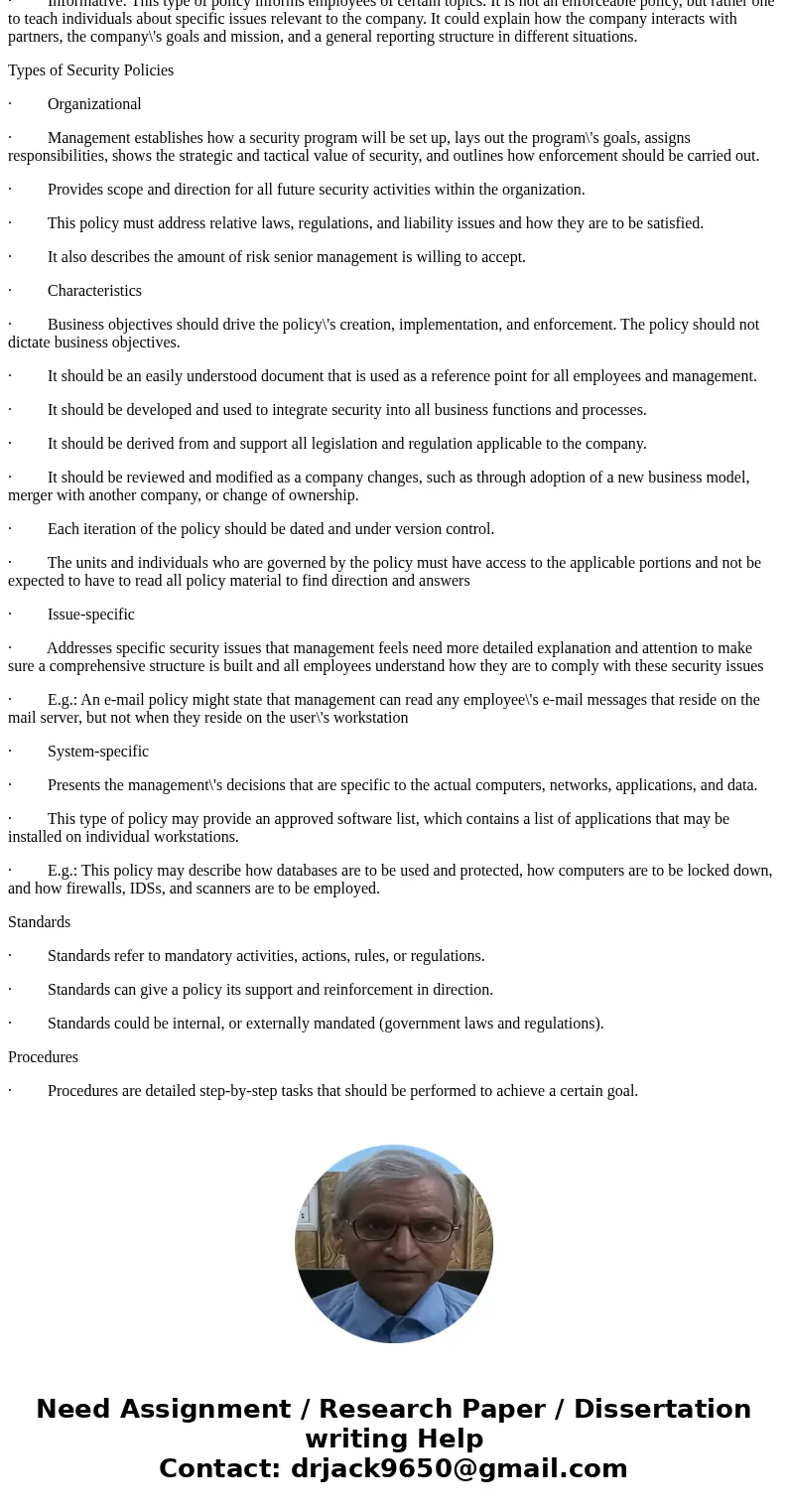 Describe two methods for communicating the material in an Information Security policy to the staff of an organization. What are the strengths and weaknesses of  Describe two methods for communicating the material in an Information Security policy to the staff of an organization. What are the strengths and weaknesses of