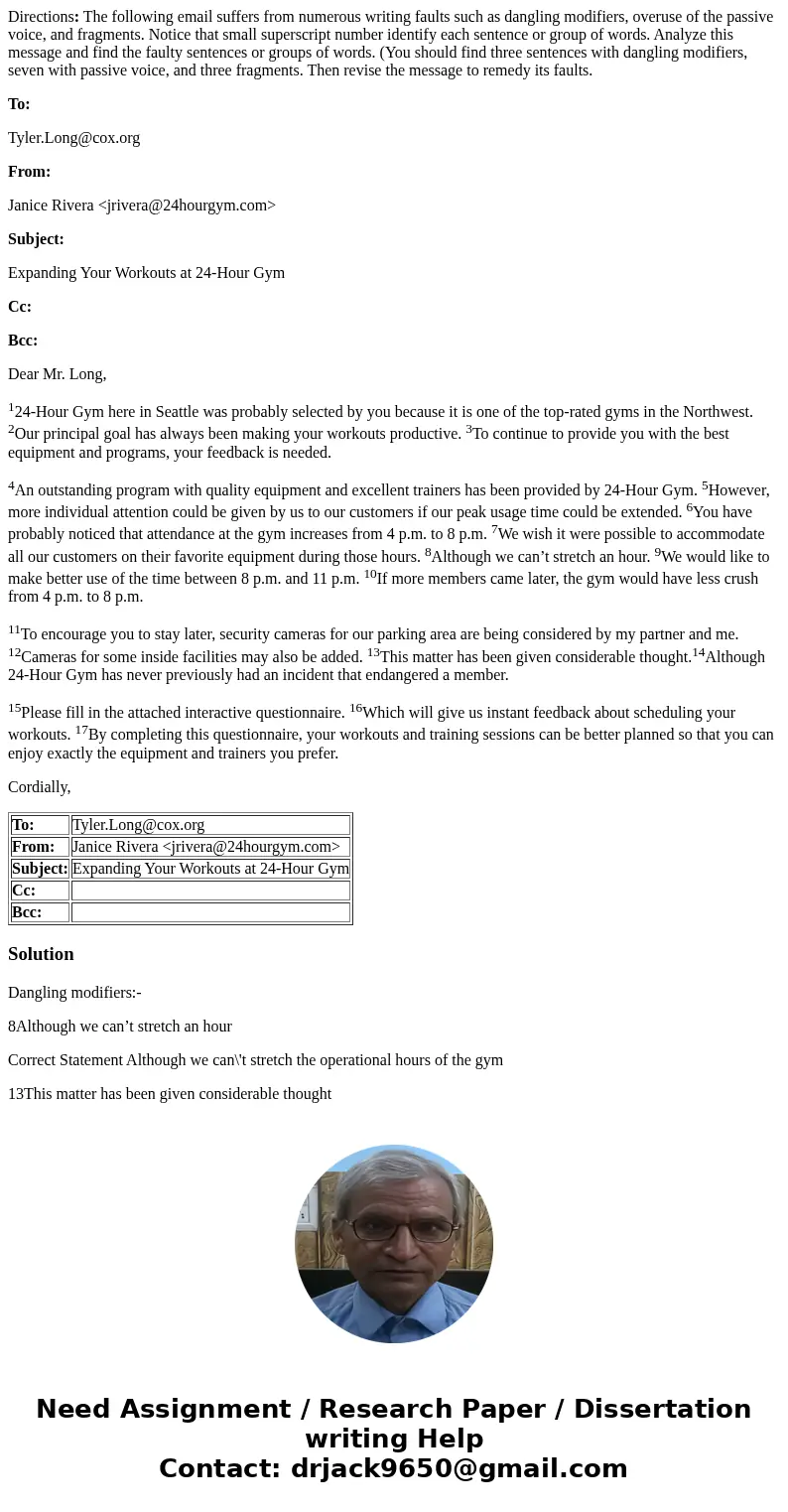 Directions: The following email suffers from numerous writing faults such as dangling modifiers, overuse of the passive voice, and fragments. Notice that small  Directions: The following email suffers from numerous writing faults such as dangling modifiers, overuse of the passive voice, and fragments. Notice that small