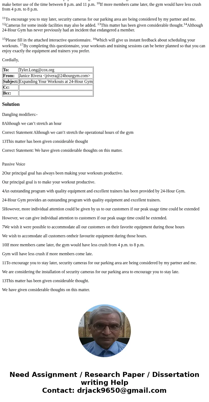 Directions: The following email suffers from numerous writing faults such as dangling modifiers, overuse of the passive voice, and fragments. Notice that small  Directions: The following email suffers from numerous writing faults such as dangling modifiers, overuse of the passive voice, and fragments. Notice that small