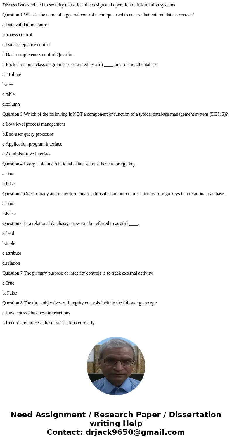 Discuss issues related to security that affect the design and operation of information systems Question 1 What is the name of a general control technique used t Discuss issues related to security that affect the design and operation of information systems Question 1 What is the name of a general control technique used t