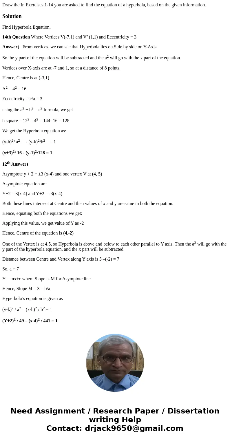  Draw the In Exercises 1-14 you are asked to find the equation of a hyperbola, based on the given information. SolutionFind Hyperbola Equation, 14th Question Wh