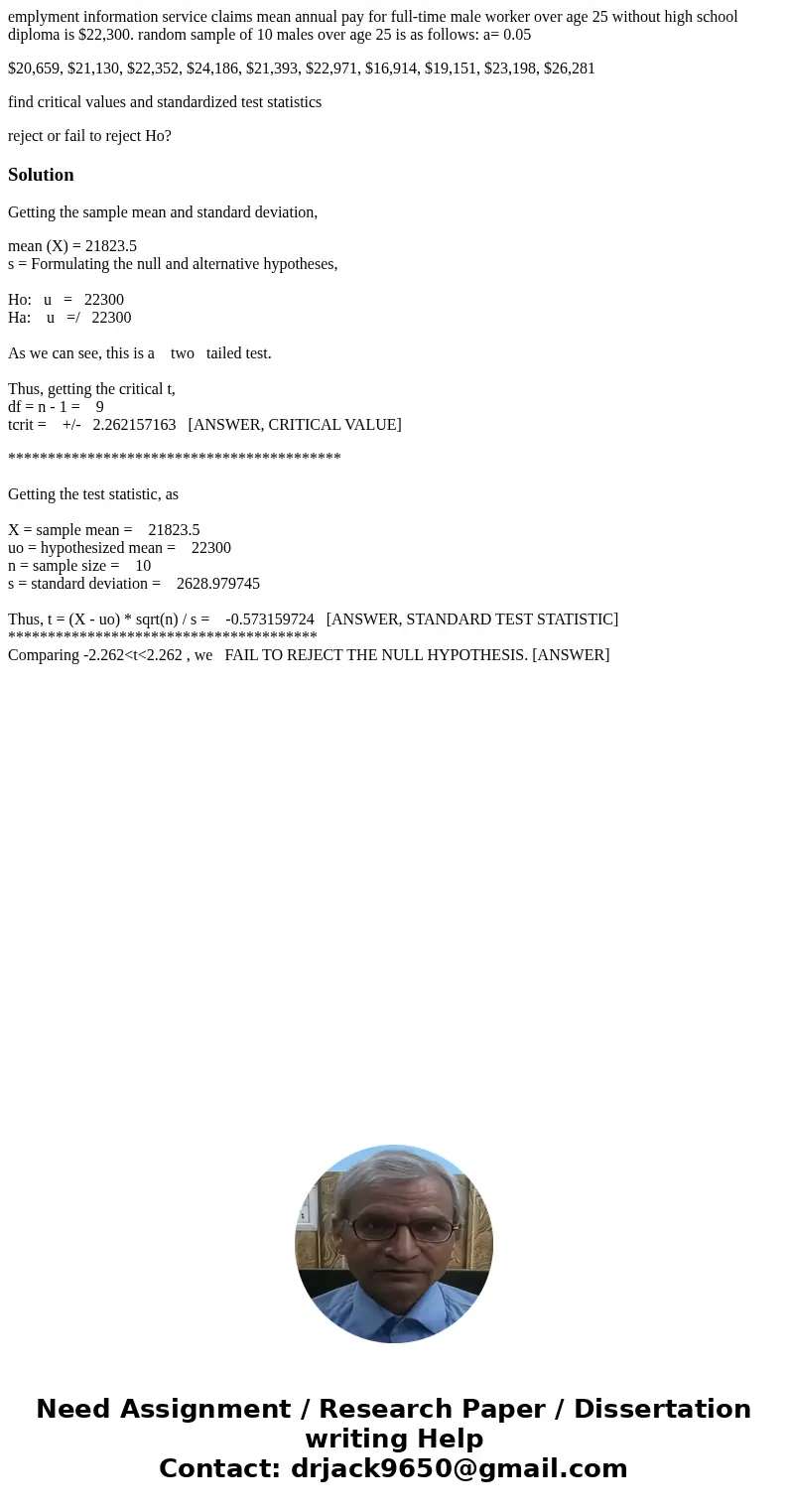 emplyment information service claims mean annual pay for full-time male worker over age 25 without high school diploma is $22,300. random sample of 10 males ove emplyment information service claims mean annual pay for full-time male worker over age 25 without high school diploma is $22,300. random sample of 10 males ove