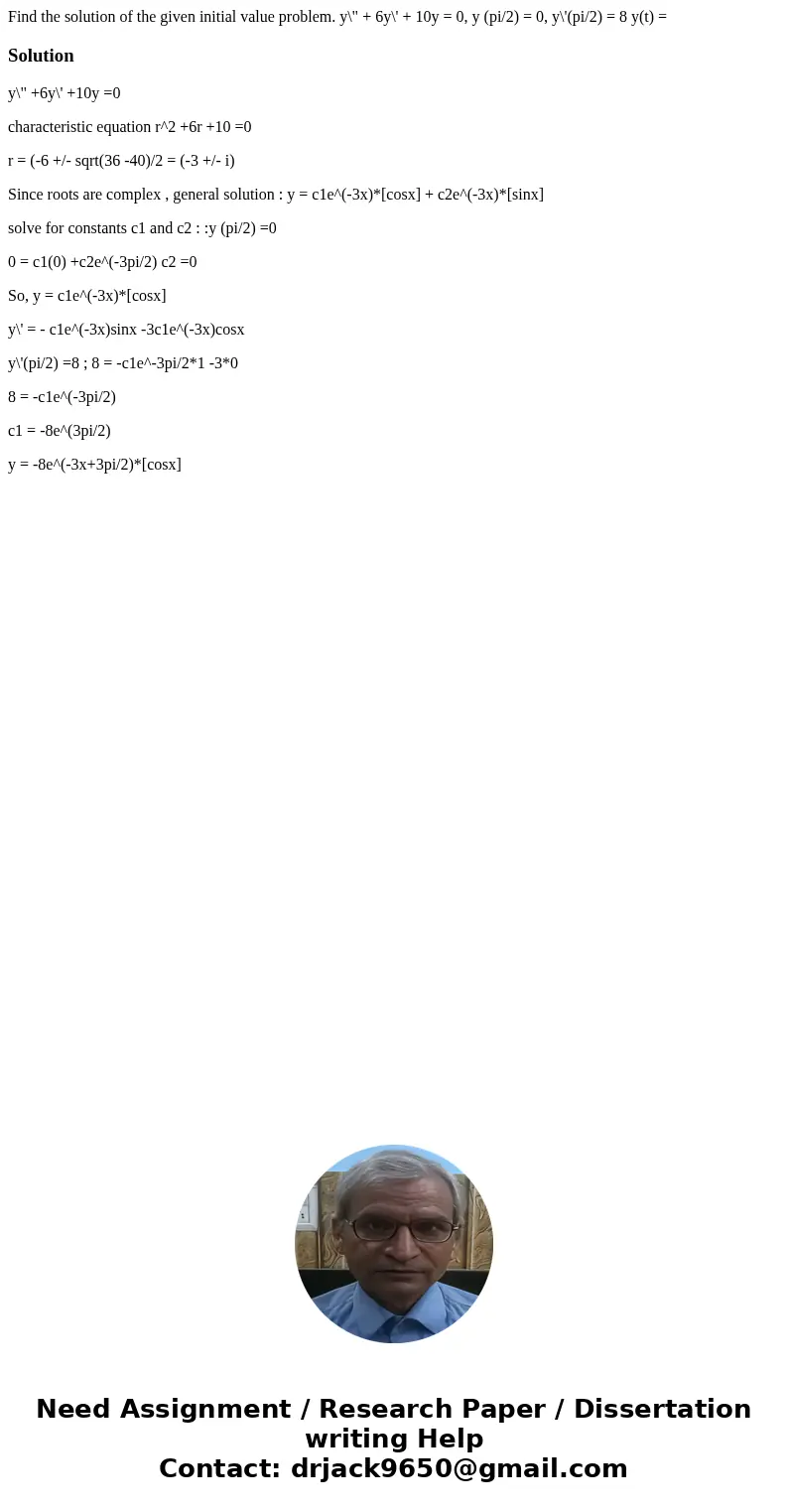 Find the solution of the given initial value problem. y\  Find the solution of the given initial value problem. y\
