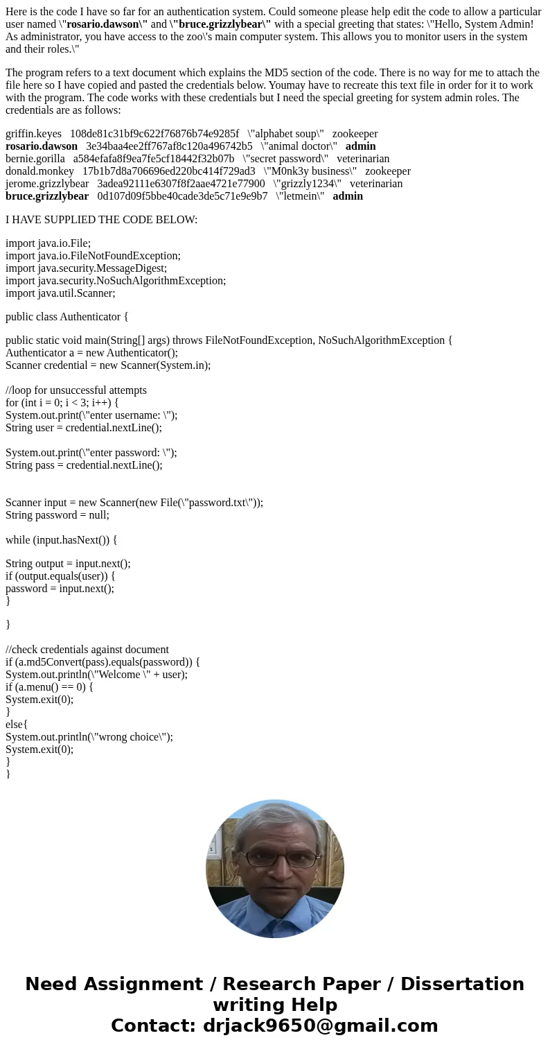 Here is the code I have so far for an authentication system. Could someone please help edit the code to allow a particular user named \ Here is the code I have so far for an authentication system. Could someone please help edit the code to allow a particular user named \