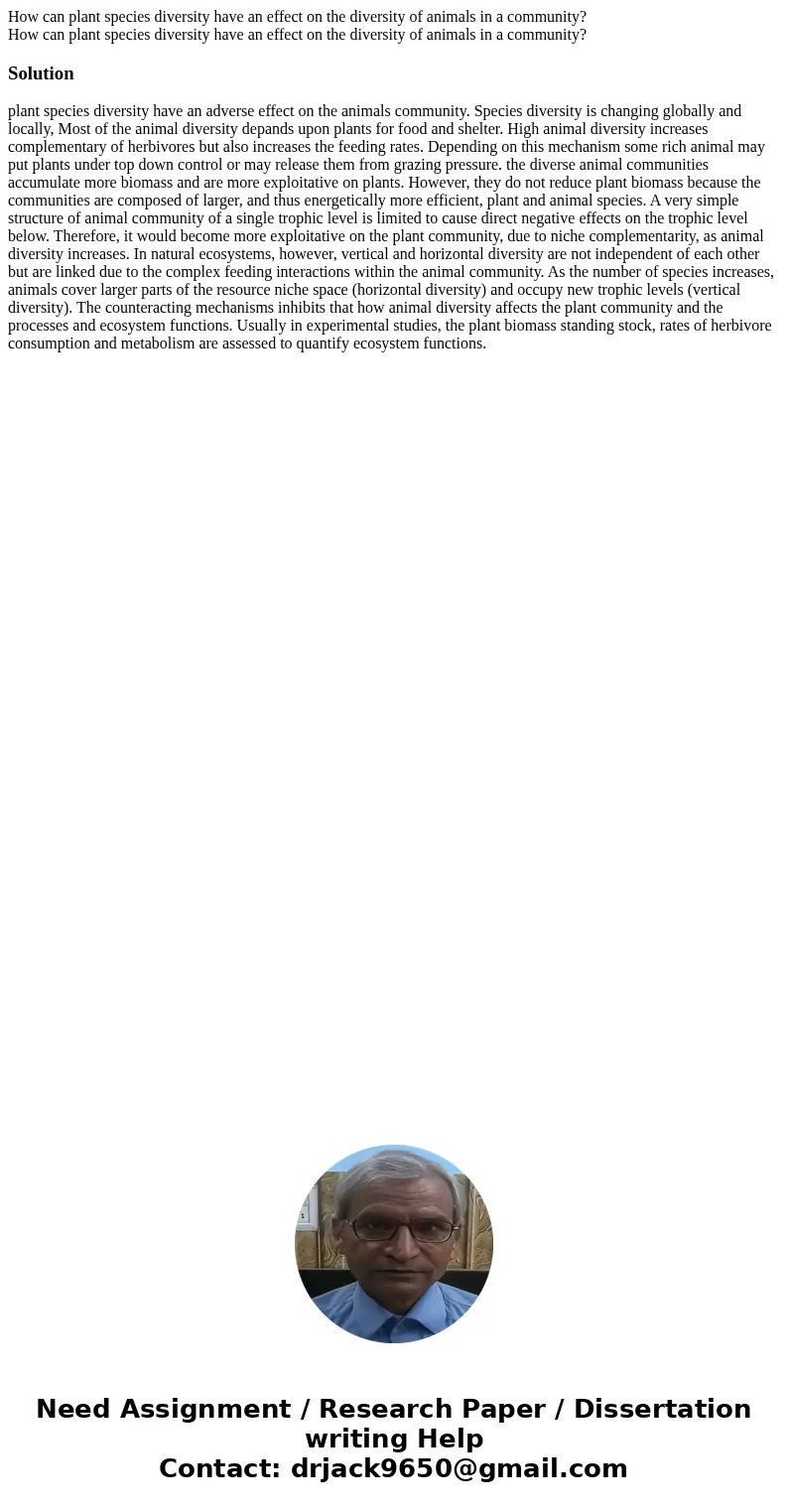 How can plant species diversity have an effect on the diversity of animals in a community? How can plant species diversity have an effect on the diversity of an How can plant species diversity have an effect on the diversity of animals in a community? How can plant species diversity have an effect on the diversity of an