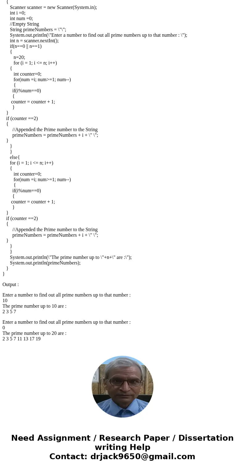I need help in java use anythitg except (Method , bollean ) 2. Write a JAVA program to read a number from user and then find out all prime numbers up to that n  I need help in java use anythitg except (Method , bollean ) 2. Write a JAVA program to read a number from user and then find out all prime numbers up to that n